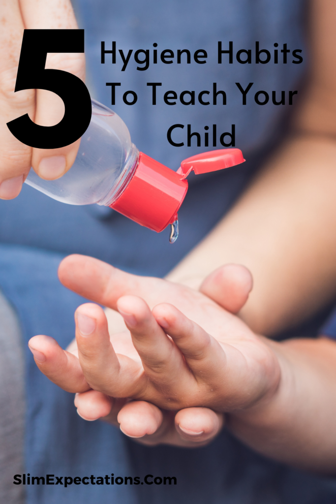 Hygiene Habits For Kids 